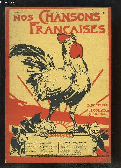 Nos Chansons Franaises N10 : Berceuse bressane, de PRIVAS - Petit Pierre, par DAUCHOT - La Ronde des petites Mnagres, par CHENAL ...