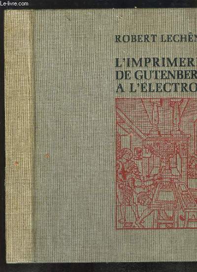 L'Imprimerie de Gutenberg  l'Electron