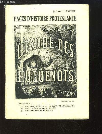 L'Exode des Huguenots.