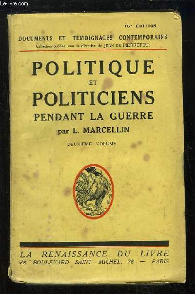 Politique et Politiciens pendant la Guerre. 2nd volume