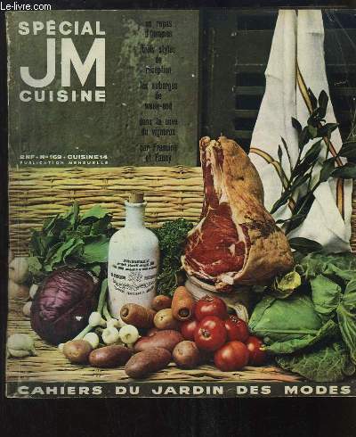 Spcial JM Cuisine n169 : Un repas d'hommes - Trois styles de rception - Les auberges de week-end - Dans la cave du vigneron ...