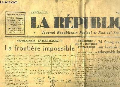 La Rpublique. Journal Rpublicain Radical et Radical-Socialiste N579 - 3e anne : La Frontire Impossible ....