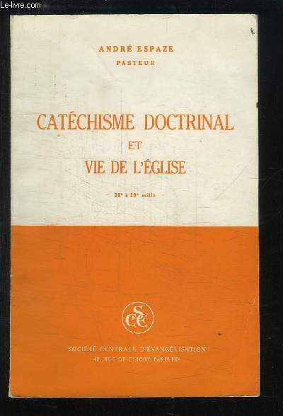 Catchisme doctrinal et vie de l'Eglise.