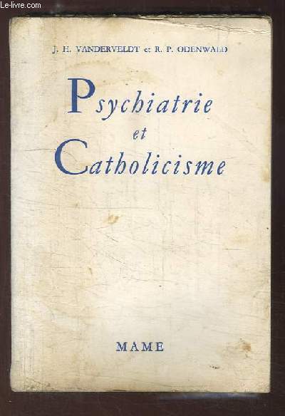 Psychiatrie et Catholicisme.
