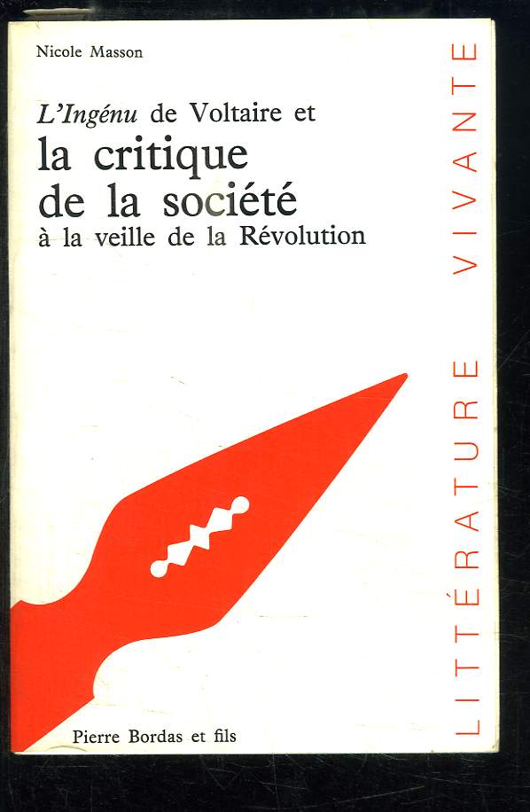 L'Ingnu de Voltaire et la critique de la socit  la veille de la Rvolution.