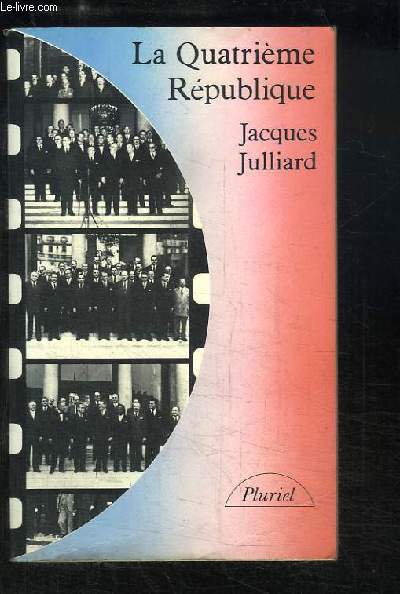La Quatrime Rpublique (1947 - 1958)