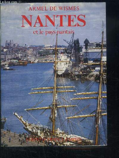 Nantes et le pays Nantais.
