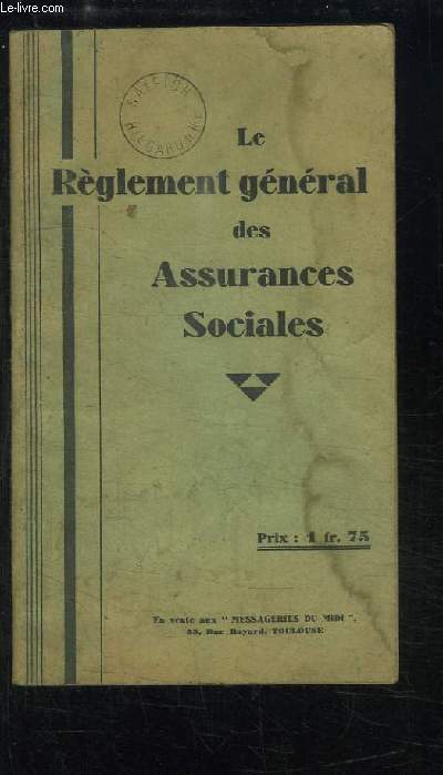 Le Rglement des Assurances Sociales.