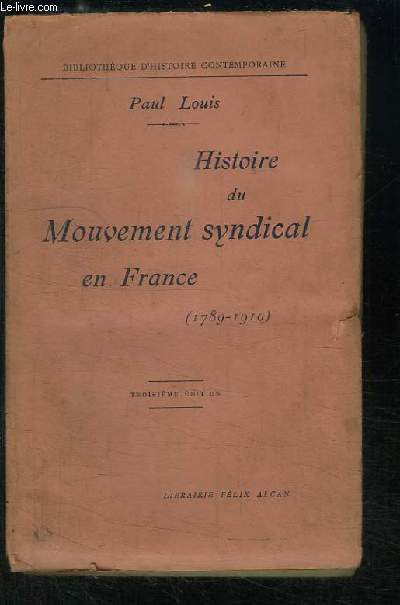 Histoire du Mouvement syndical en France (1789 - 1910)