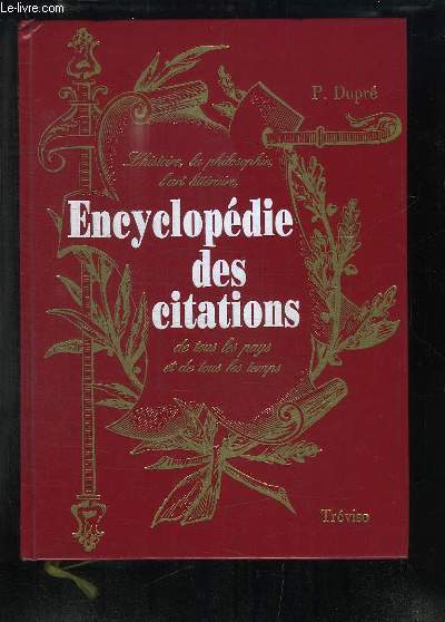 Encyclopdie des Citations, de tous les pays et de tous les temps.