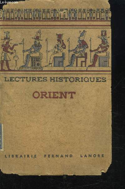Lectures Historiques. Orient.
