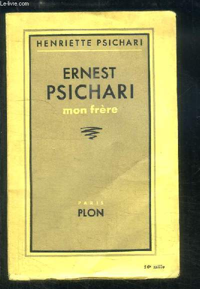 Ernest Psichari, mon frre.