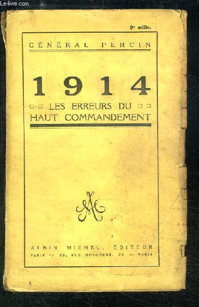 1914. Les erreurs du haut commandement.