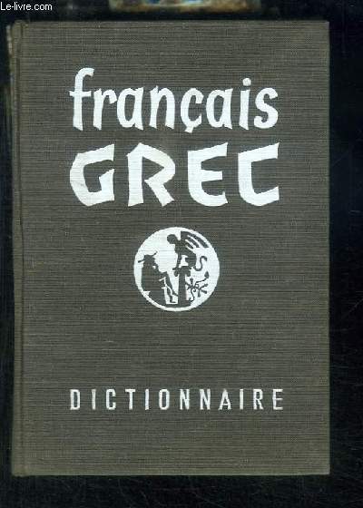Dictionnaire Franais - Grec