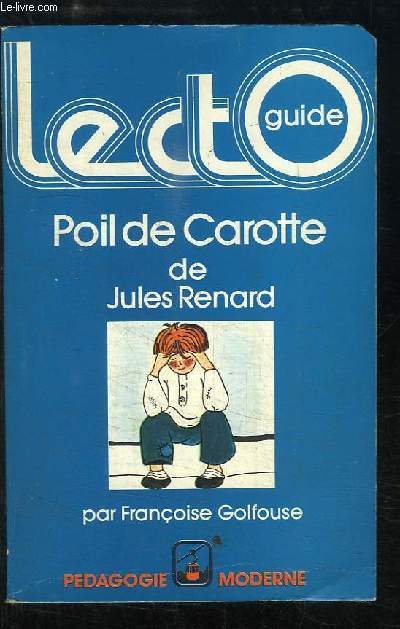 Poil de Carotte, de Jules Renard.
