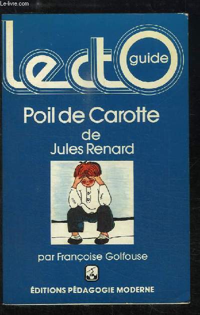 Poil de Carotte, de Jules Renard.
