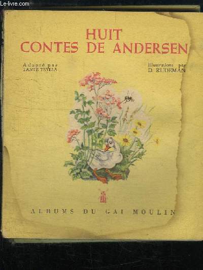 Huit contes de Andersen (Le vilain petit canard - La petite sirne - Le nouvel habit de l'empereur - Le bonhomme de neige - La princesse sur un pois ...)