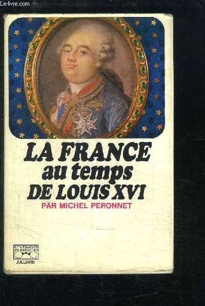 La France au temps de Louis XVI