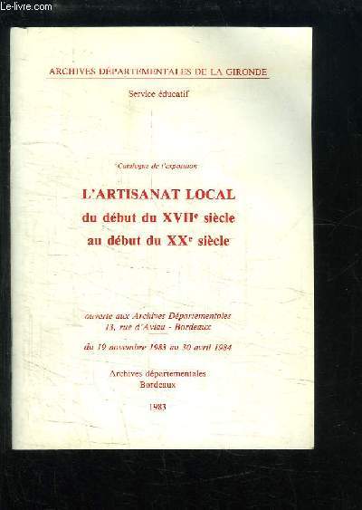 L'Artisanat Local du dbut du XVIIe sicle au dbut du XXe sicle. Catalogue de l'Exposition, du 19 novembre 1983 au 30 avril 1984