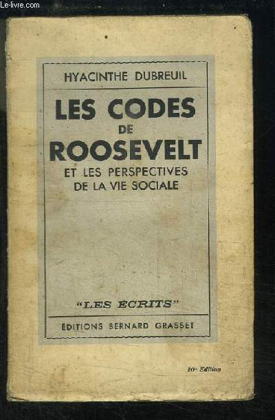 Les Codes de Roosevelt et les perspectives de la Vie Sociale.
