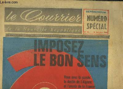 Le Courrier de la Nouvelle Rpublique N40 : Imposez le bon sens, Oui  De Gaulle.