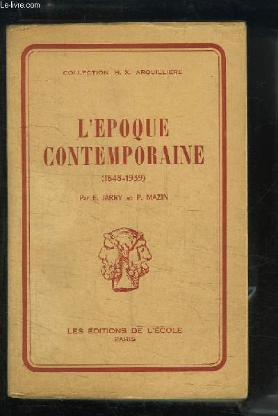 L'Epoque Contemporaine (1848 - 1939)