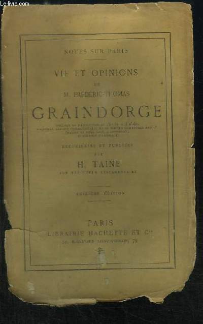 Vie et Opinions de Frdric-Thomas Graindorge. Notes sur Paris.