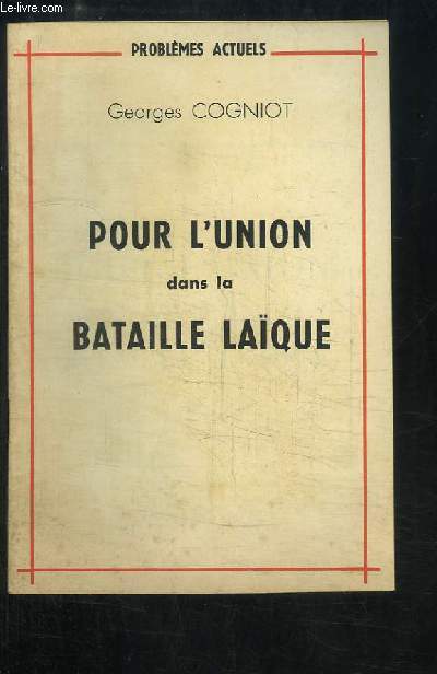 Pour l'union dans la bataille laque. Confrence prsente le 3 juin 1959  la Roche-sur-Yon