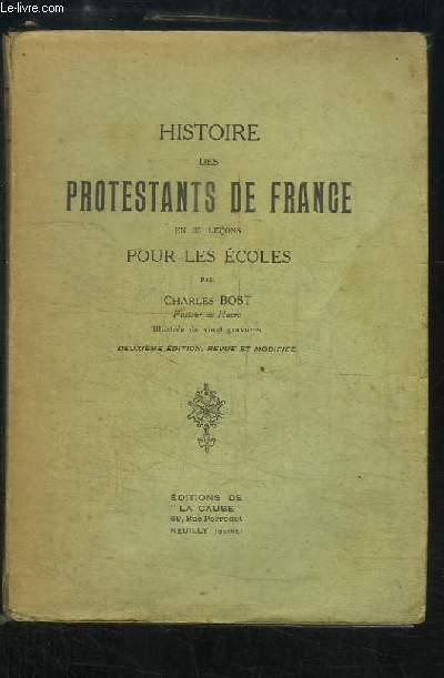 Histoire des Protestants de France en 35 leons pour les coles.