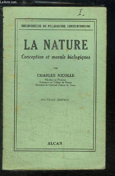 La Nature. Conception et morale biologiques.