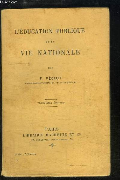 L'Education Publique et la Vie Nationale.