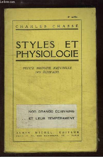 Styles et Physiologie. Petite histoire naturelle des crivains.