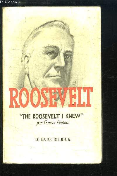 Roosevelt (The Roosevelt I knew)