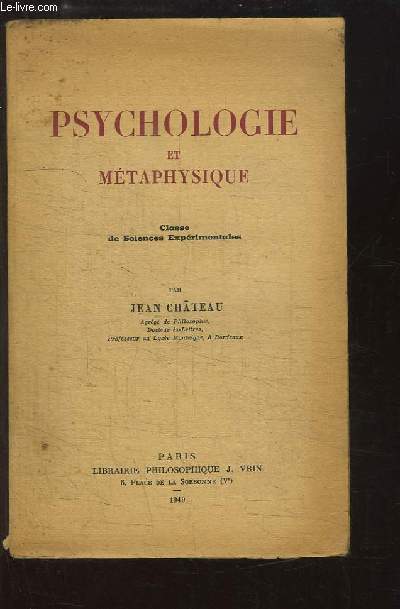 Psychologie et Mtaphysique. Classe de Sciences Exprimentales.
