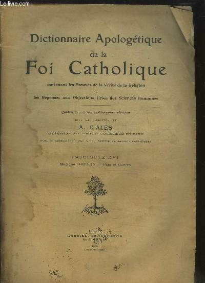 Dictionnaire Apologtique de la Foi Catholique. Fascicule 10 : Musique religieuse - Paix et Guerre.