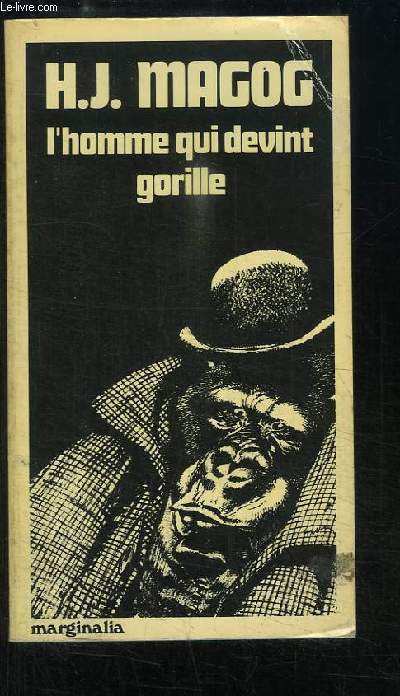 H.J. Magog, l'homme qui devint gorille.