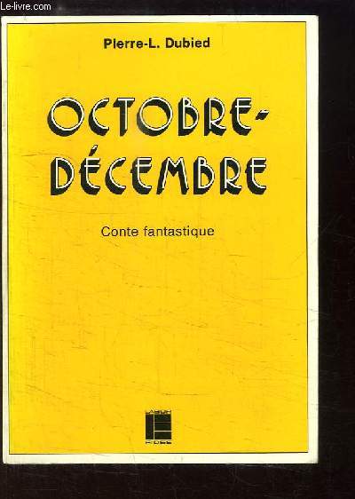 Octobre-Dcembre. Conte fantastique.