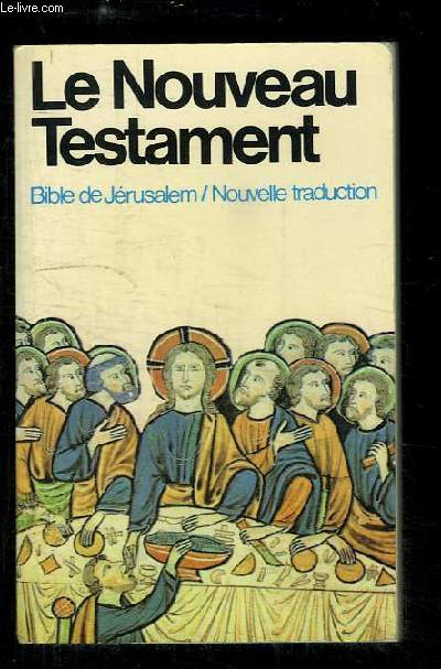 Le Nouveau Testament.
