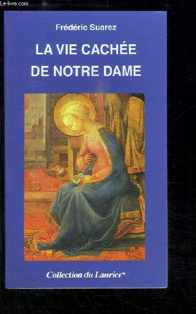 La vie cache de Notre Dame