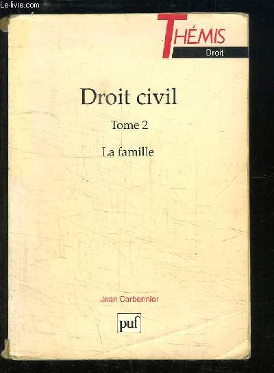 Droit Civil, TOME 2 : La Famille