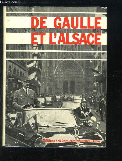 De Gaulle et l'Alsace