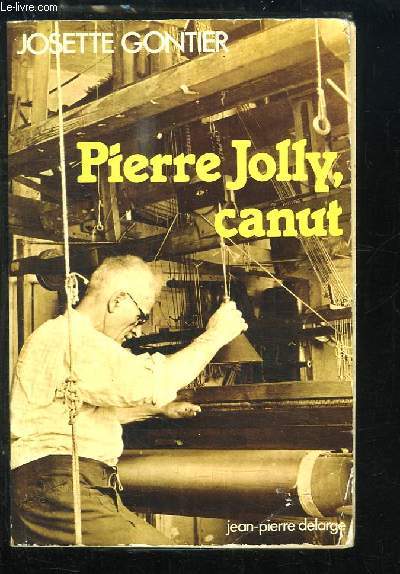 Pierre Jolly, Canut