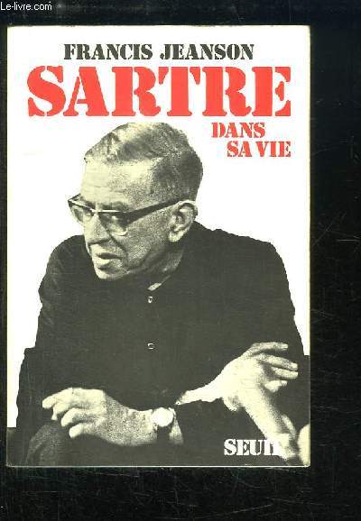 Sartre dans sa vie.