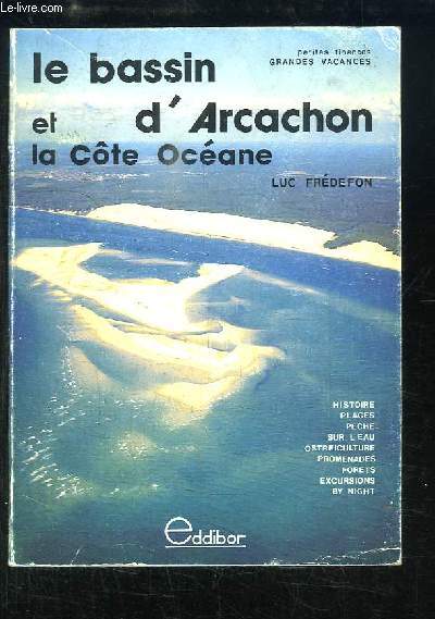 Le Bassin d'Arcachon et la Cte Ocane.