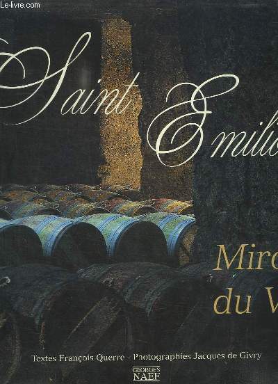 Saint-Emilion, miroir du Vin.