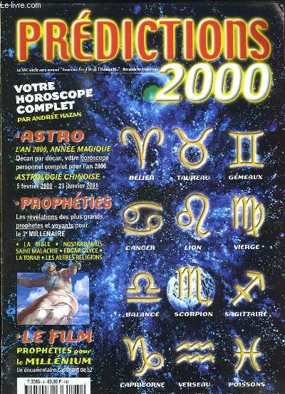 Prdictions 2000, N1 : Horoscope complet, par Andr Hazan - L'an 2000, anne magique - Astrologie chinoise - Prophties ...