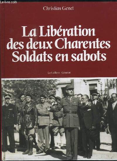 La Libration des deux Charentes, soldats en sabots.
