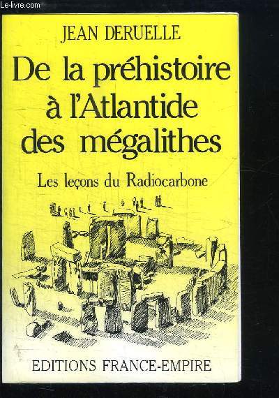 De la prhistoire  l'Atlantide des mgalithes. Les Leons du Radiocarbone