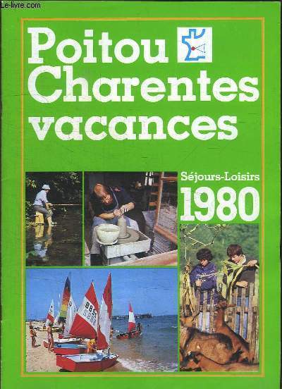 Poitou Charentes Vacances, Sjours-Loisirs 1980