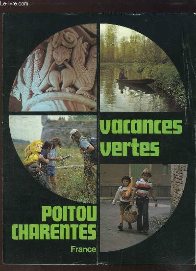 Vacances Vertes, Poitou-Charentes.